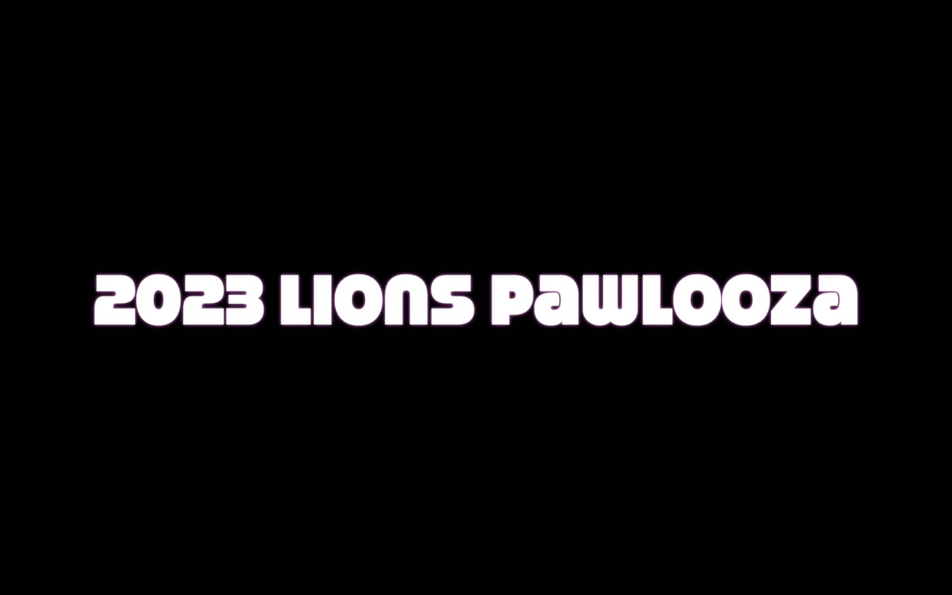 2023 Lions Pawlooza